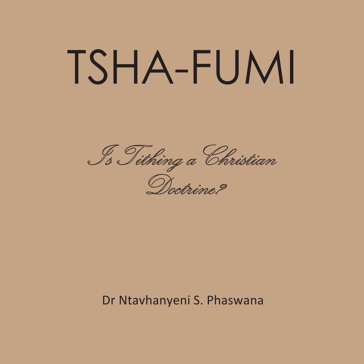 Tsha-fumi - Tithing a Christian Doctrine